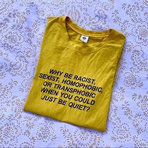 Yellow “Why Be...” Shirt